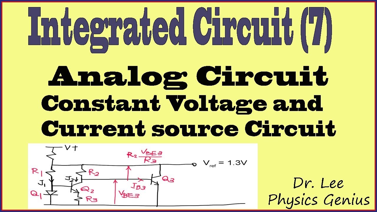 Integrated Circuit (7) Voltage Reference and Constant Current Circuit