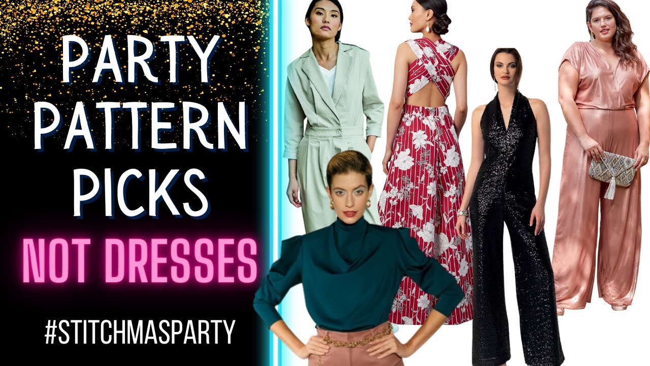Sewing Patterns For Party Outfits | #stitchmasparty | Sew An Outfit For Holiday Season