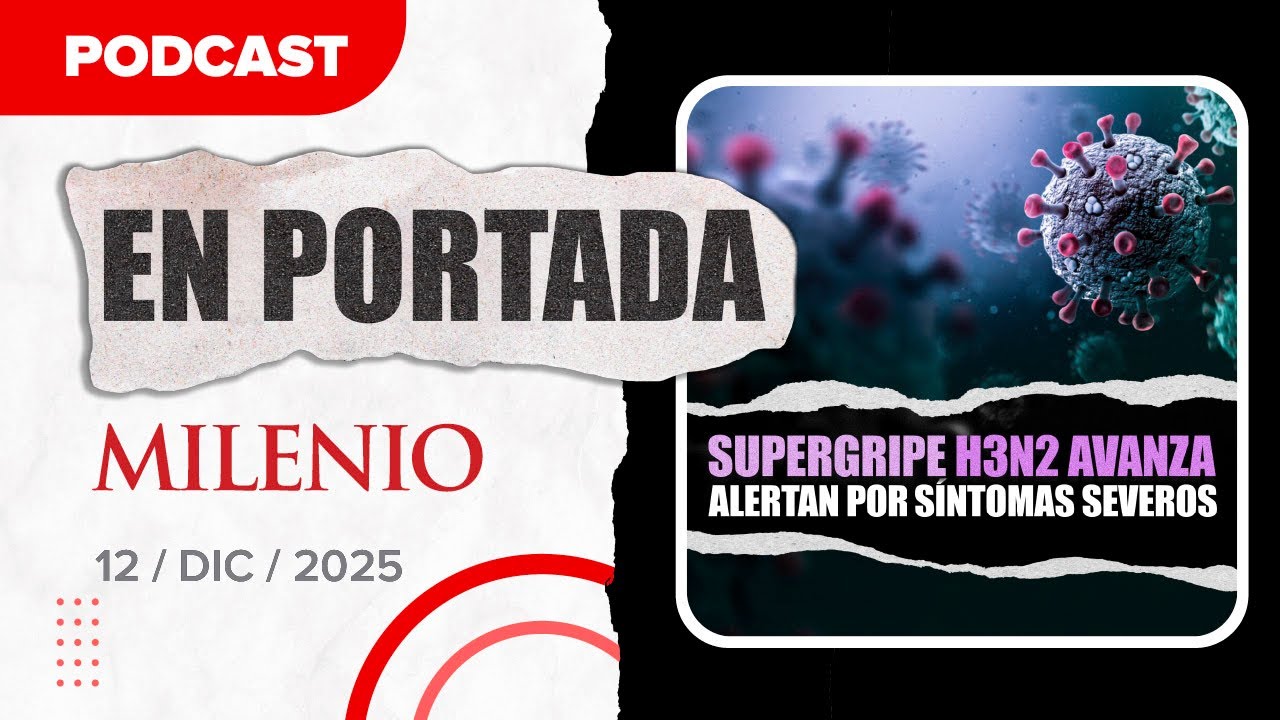 Alerta por la 'S&uacute;per gripe' H3N2 &iquest;Qu&eacute; es? | Noticias de hoy 12/12/2025 #Podcast
