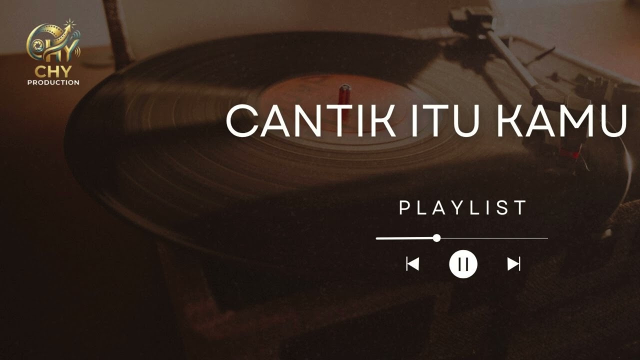 CHY PRODUCTION | CANTIK ITU KAMU