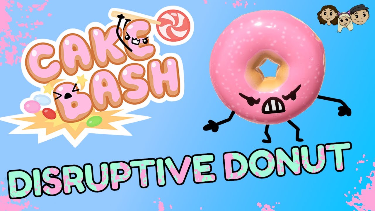 Cake Bash Gameplay #7 : DISRUPTIVE DONUT | 3 Player
