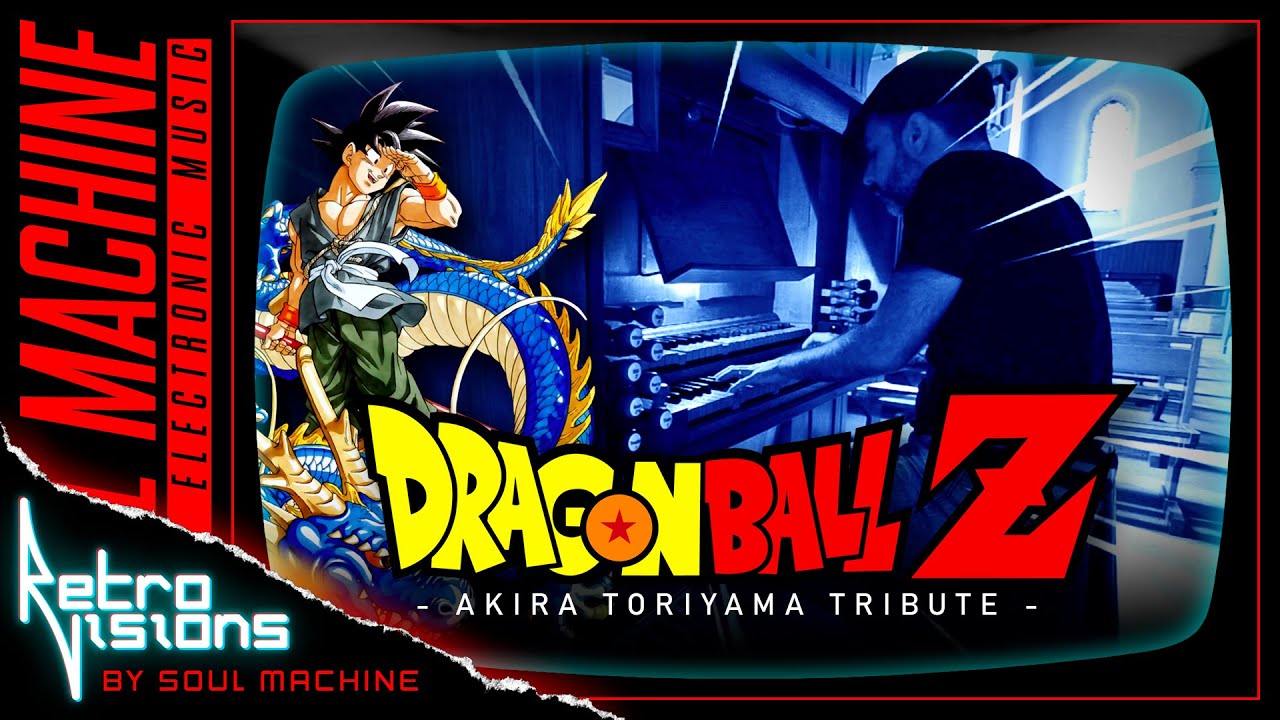 Dragon Ball Z - Akira Toriyama Tribute - [RETRO VISION by Soul Machine]