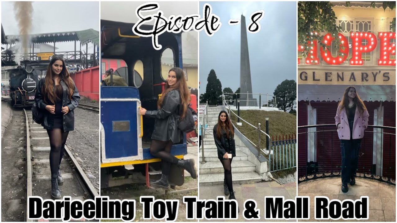Darjeeling toy train ride | Darjeeling mall road | Best places to eat in Darjeeling | Room Tour Ep 8