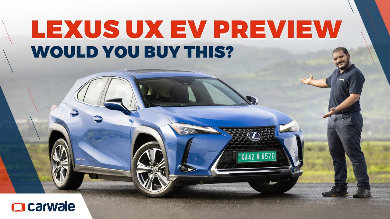 Lexus UX 300e Pure Electric Tested | Lexus Wants to Know - Will You Buy It? | CarWale