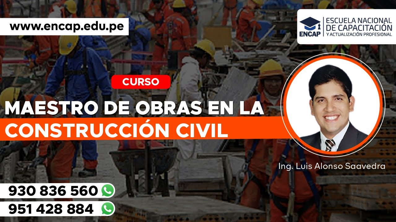 CURSO: MAESTRO DE OBRA EN LA CONSTRUCCIÓN CIVIL  - 2025