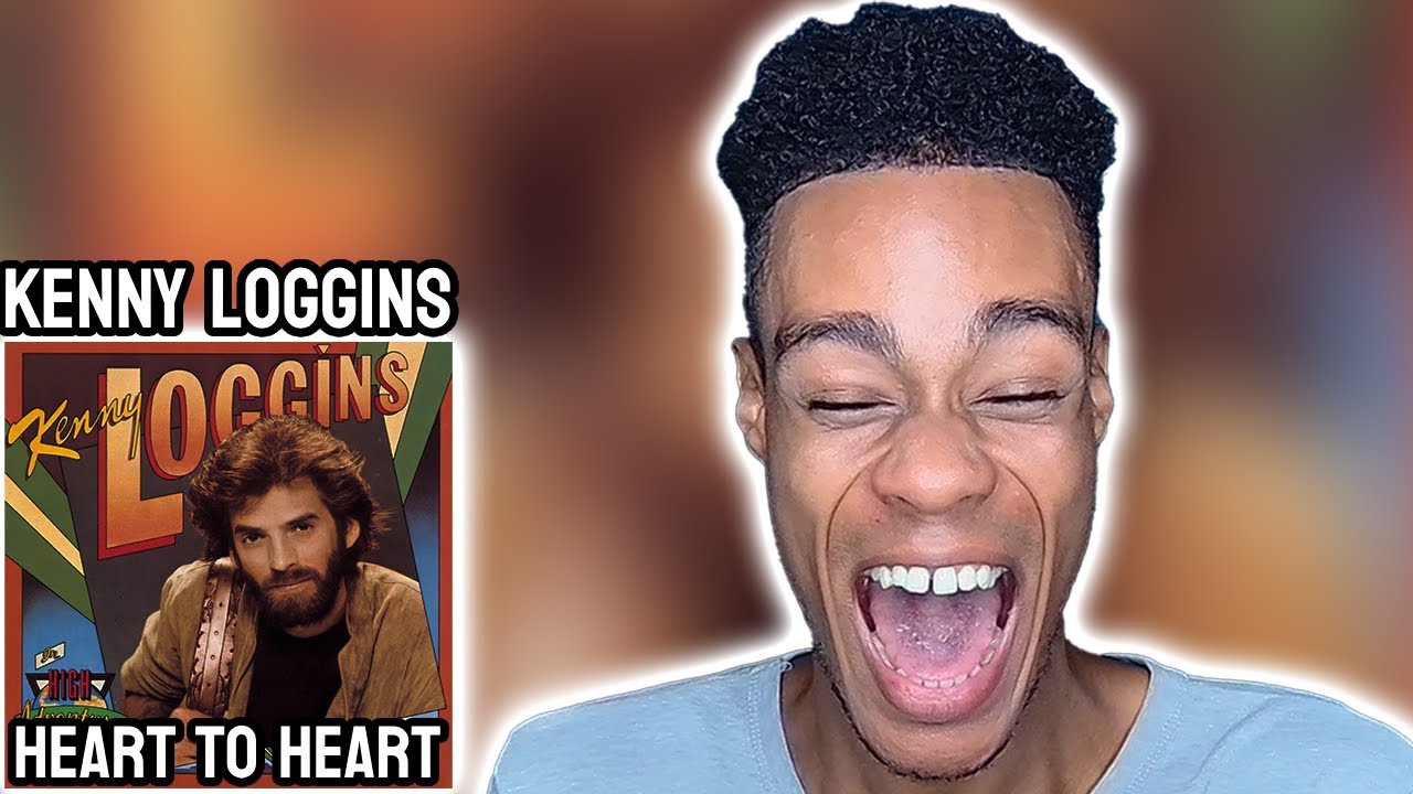 Kenny Loggins - Heart to Heart | FIRST TIME REACTION