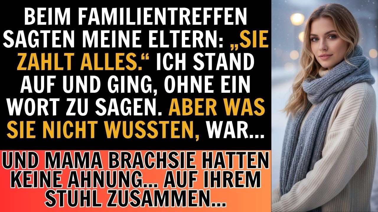 Beim Familientreffen sagten meine Eltern: ‚Sie wird alles bezahlen.‘ Also ging ich wortlos.