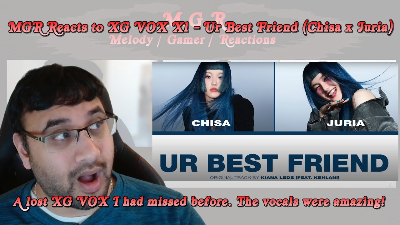 [XG VOX X1] Ur Best Friend (CHISA, JURIA) (Reaction) #xg #xgalx #juria #chisa #jpop #kpop #gpop