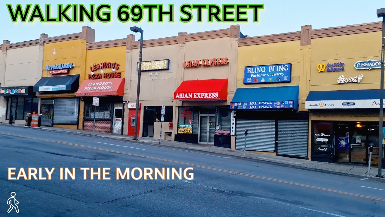 7AM WALKING ON 69TH STREET || MINUTES OUTSIDE OF PHILADELPHIA || TOO EARLY FOR SHOPS AND SHOPPERS