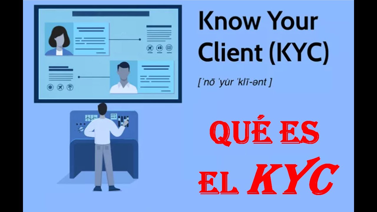 🔐 Qu&eacute; es el KYC y porqu&eacute; adoptarle 🛅