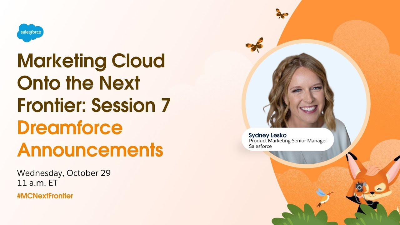 Marketing Cloud: Onto the Frontier - Session 7: Exploring Agentforce Marketing announced at DF25
