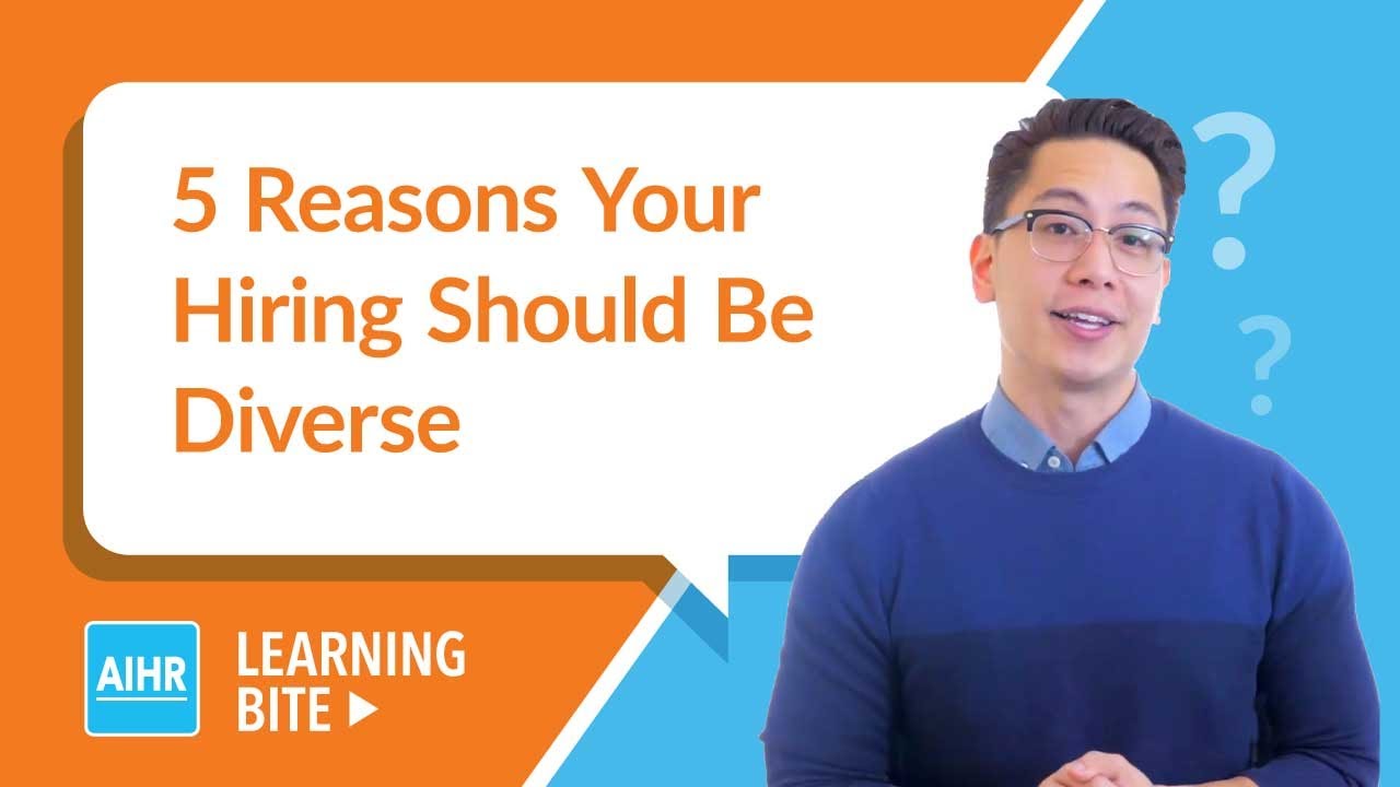 5 Reasons Your Hiring Should Be Diverse | AIHR Learning Bite