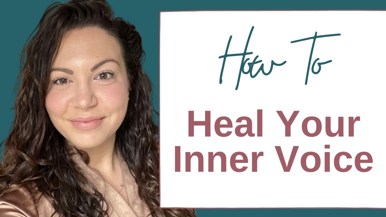Self Compassion and Healing Your Inner Voice