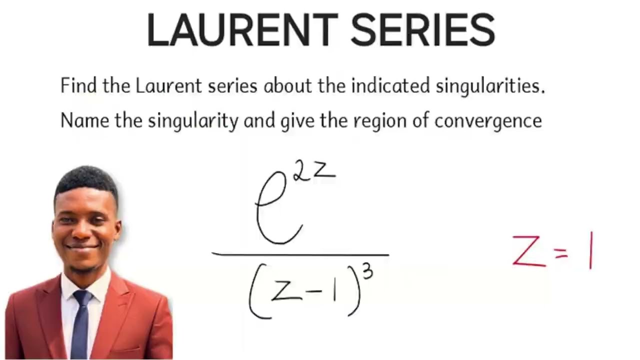 Laurent Series Expansion at z = 1 | Find the Laurent Series, Singularity Type, Region of Convergence