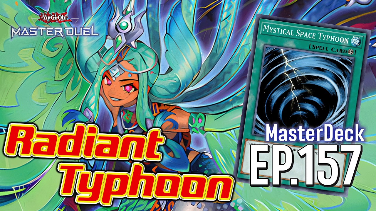 🔴 MasterDeck EP.157 Radiant Typhoon ไซโคลนเนเกตมีอยู่จริง | Yu-Gi-Oh! MASTER DUEL