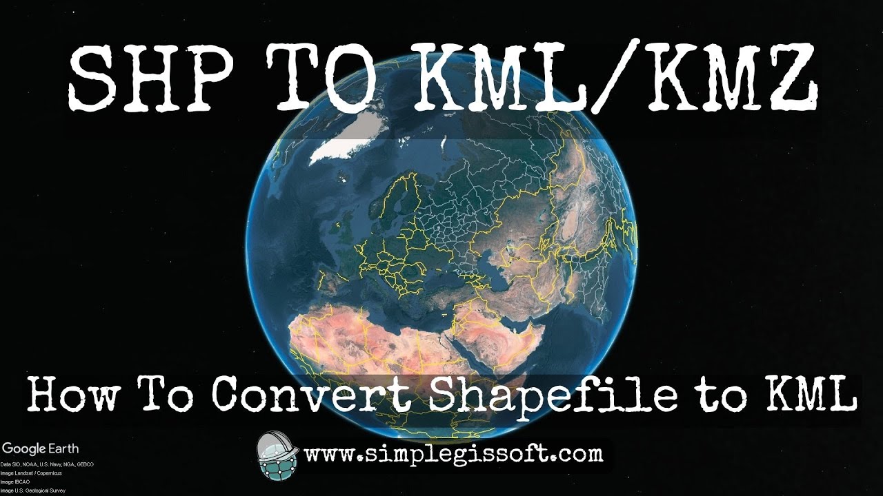 SHP to KML |  How To Convert Shapefile to KML | Export a Shapefile to .KML