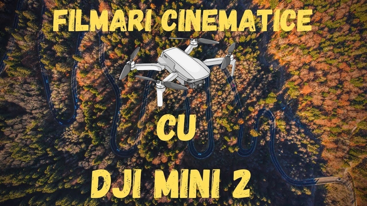 Cum sa filmezi cinematic cu o drona ! (DJI MINI 2)