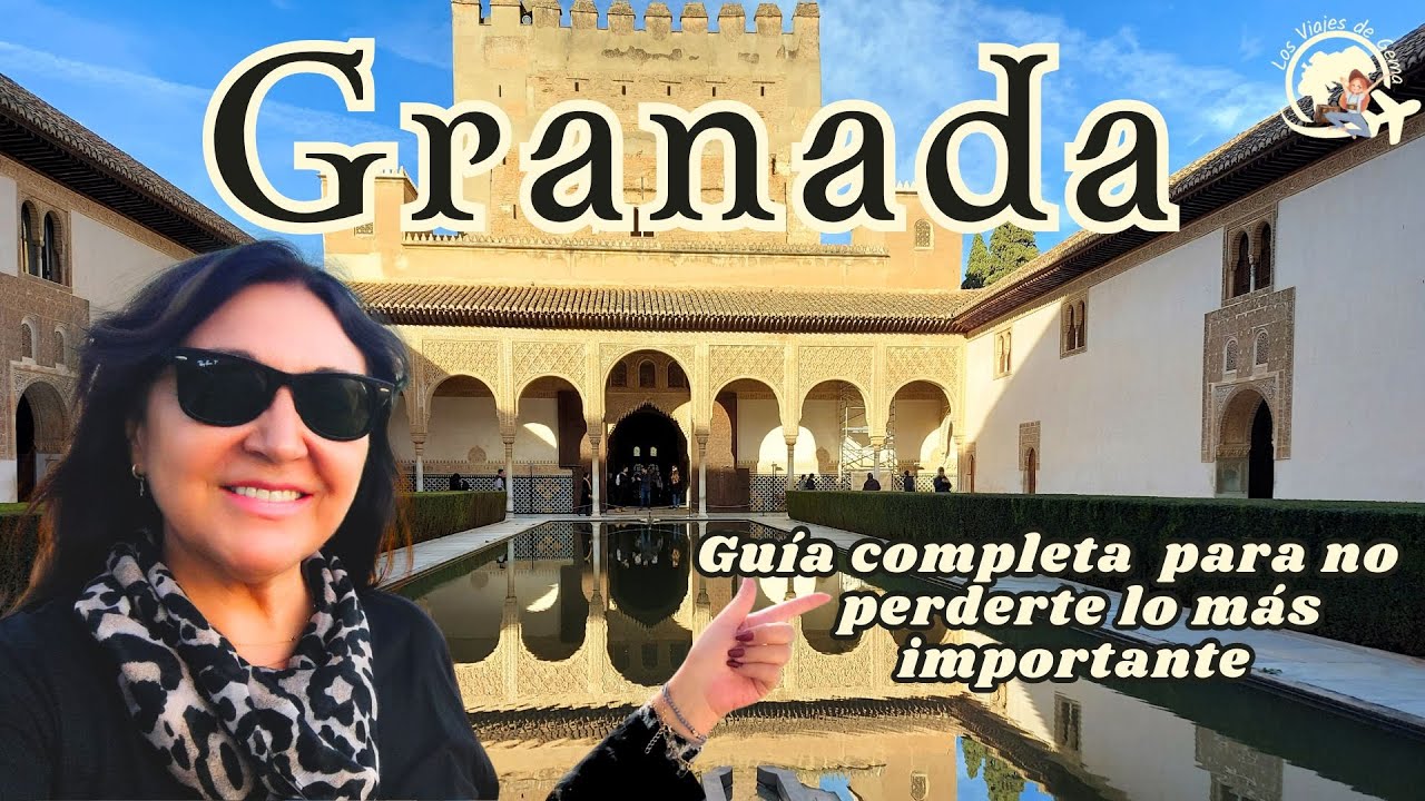 GRANADA en 2 DíAS incluyendo LA ALHAMBRA paso a paso GUÍA COMPLETA para no perderte lo + importante!