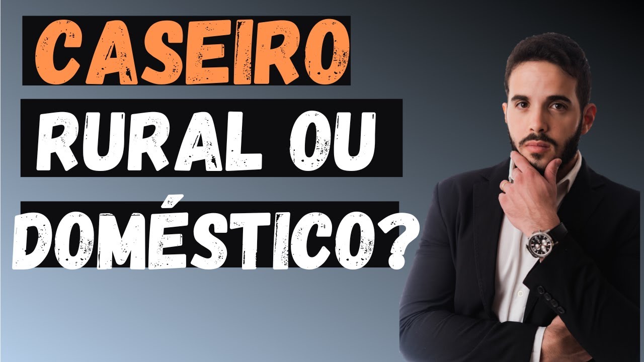 Caseiro &eacute; considerado como Empregado Rural ou Empregado Dom&eacute;stico?