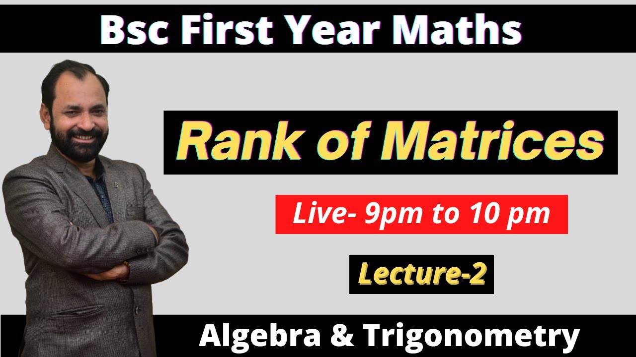Bsc 1st year Maths paper 1 Chapter 3  unit 1 Rank of Matrices \ L-2