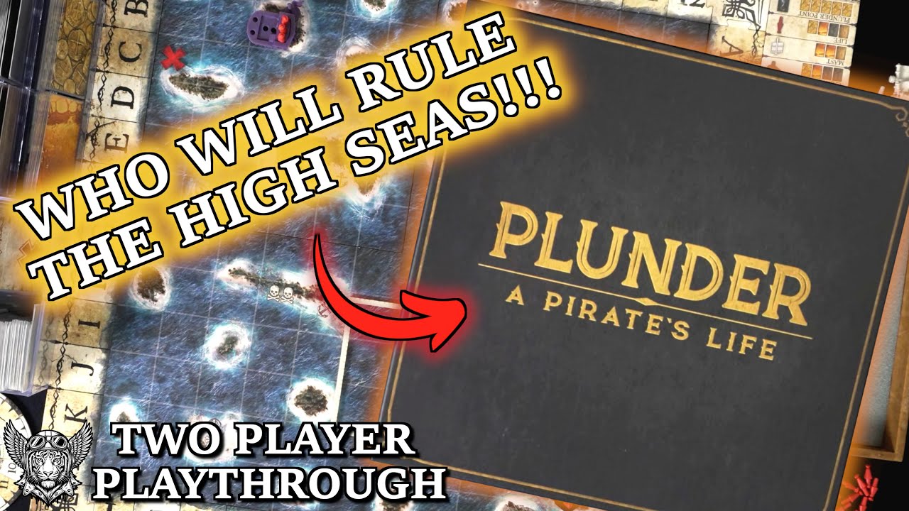 Plunder A Pirate’s Life (2 Player Playthrough) - with Wildscarr and Mystic.
