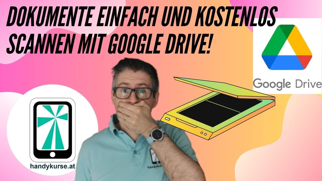Dokumente scannen mit Google Drive 05/25