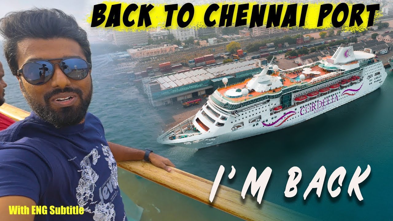 சென்னை PORT'க்கு ⚓ வந்துட்டோம் !! Our Luxury Cruise is Back in Chennai | ENG Subs | DAN JR VLOGS