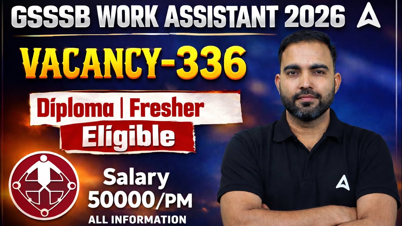 GSSSB Work Assistant Recruitment 2026 🚨 | Diploma Eligible | 336 Vacancies | Official Big Update