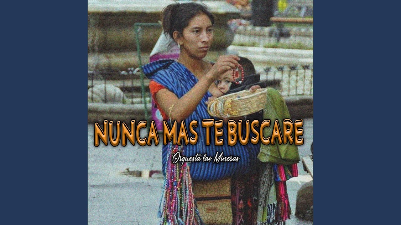 Nunca Mas Te Buscare