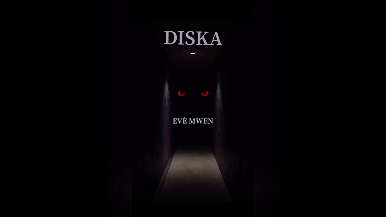 Diska - evè mwen