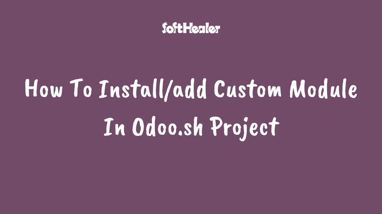 How To Install Custom Module In Odoo.sh