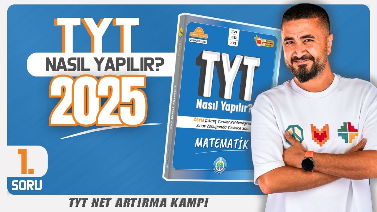 2025 TYT Matematik Nasıl Yapılır? | 2024 TYT 1.Soru | Net Arttırma Kampı