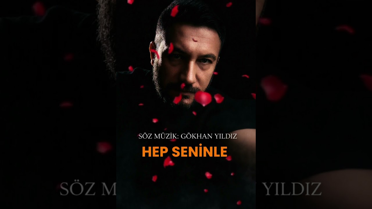 Gökhan yıldız-Hep seninle