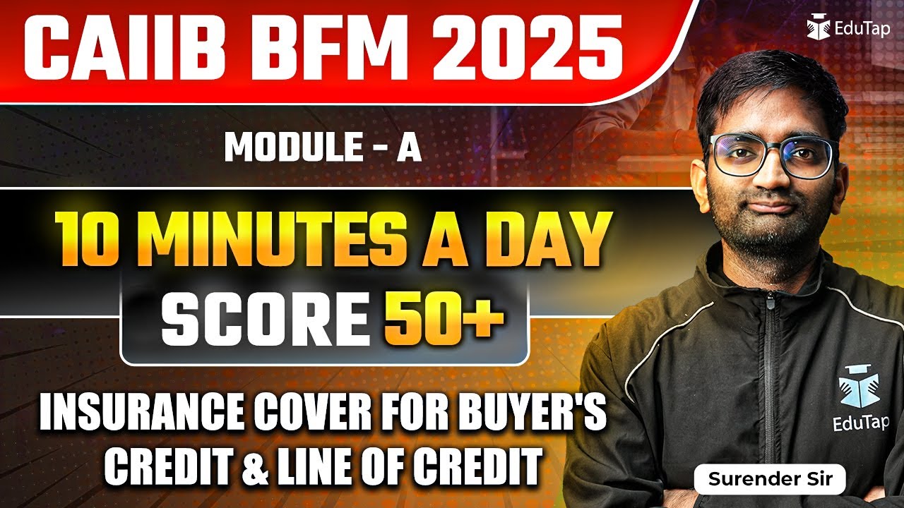 CAIIB BFM Free Online Classes 2025 | CAIIB BFM Module A Insurance Cover for Buyer's Credit and Line