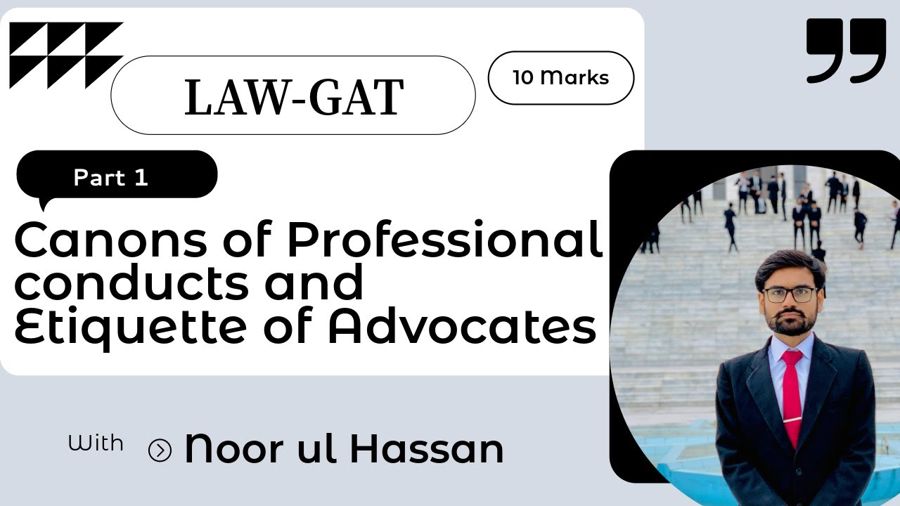 Canons of Professional Conduct and Etiquette for Advocates (Legal Ethics)