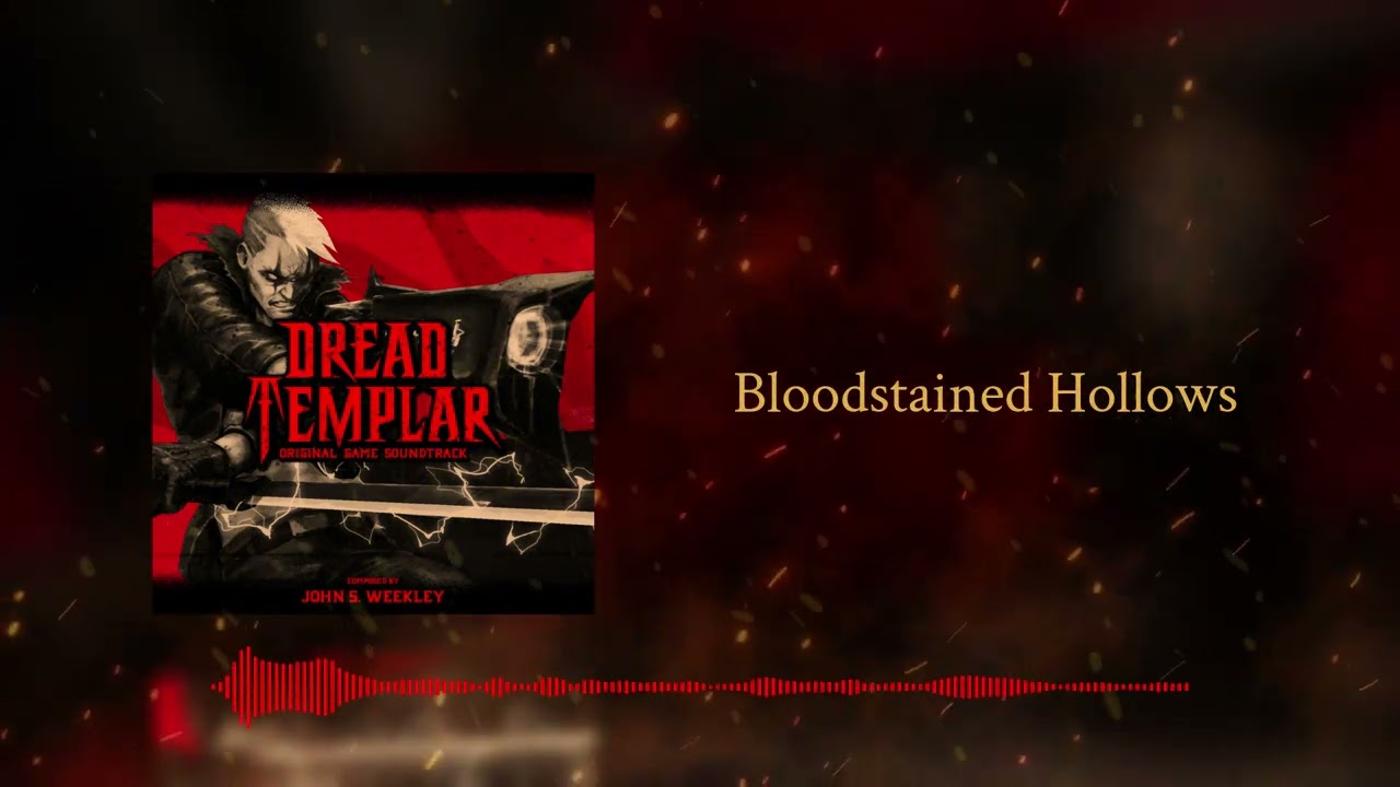 Bloodstained Hollows [e1m3, e1m4] | Dread Templar Original Game Soundtrack