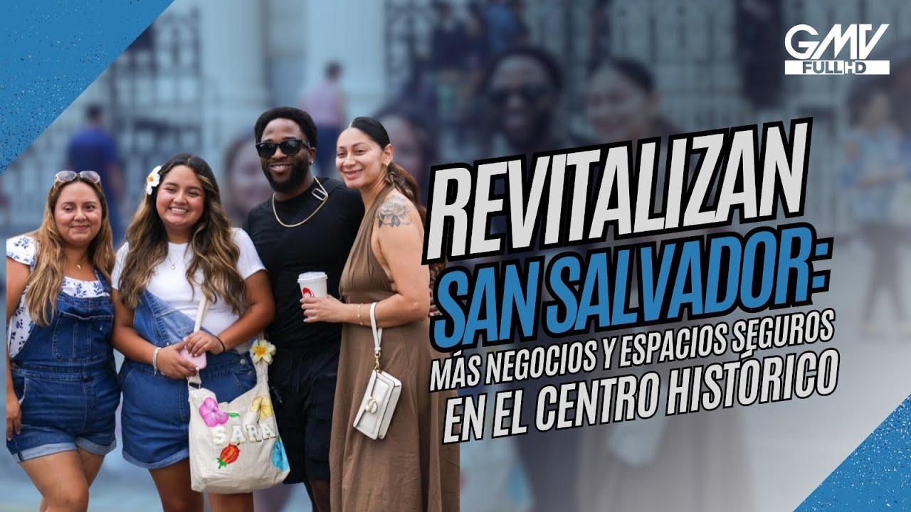 Centro histórico de San Salvador se renueva y agiliza apertura de negocios