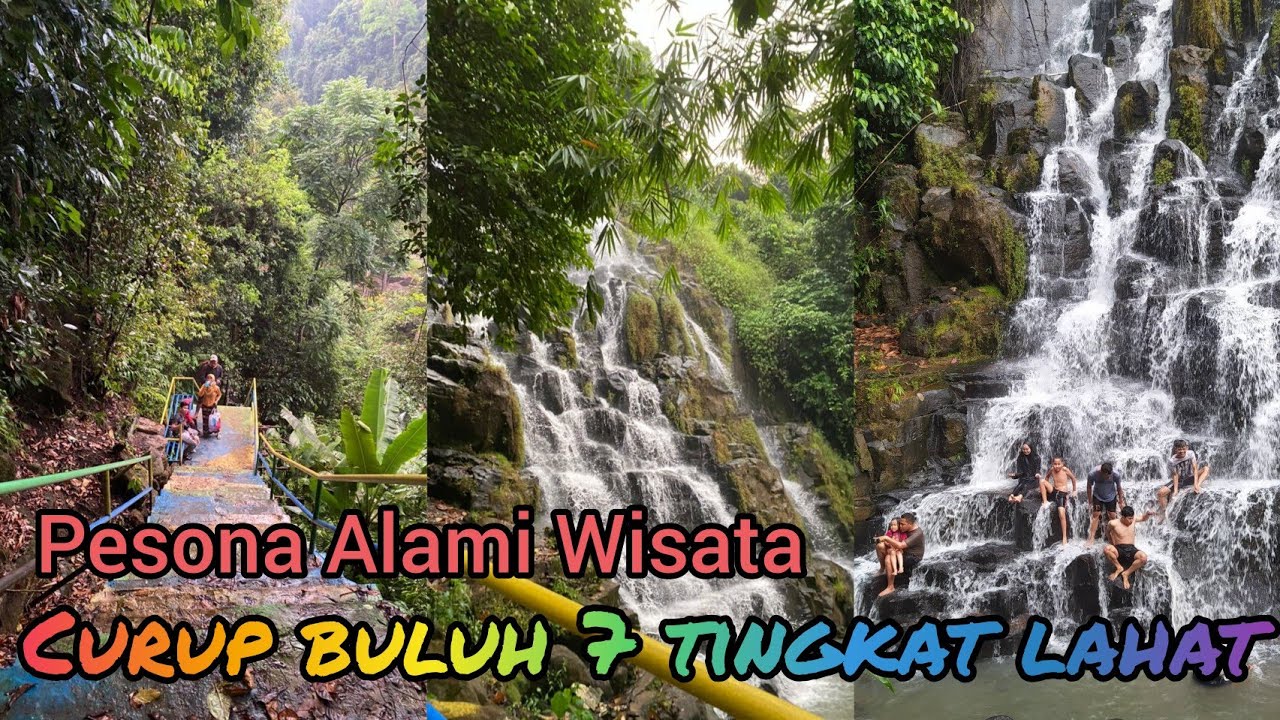 PESONA ALAMI CURUP BULUH LAHAT AIR TERJUN 7 TINGKAT