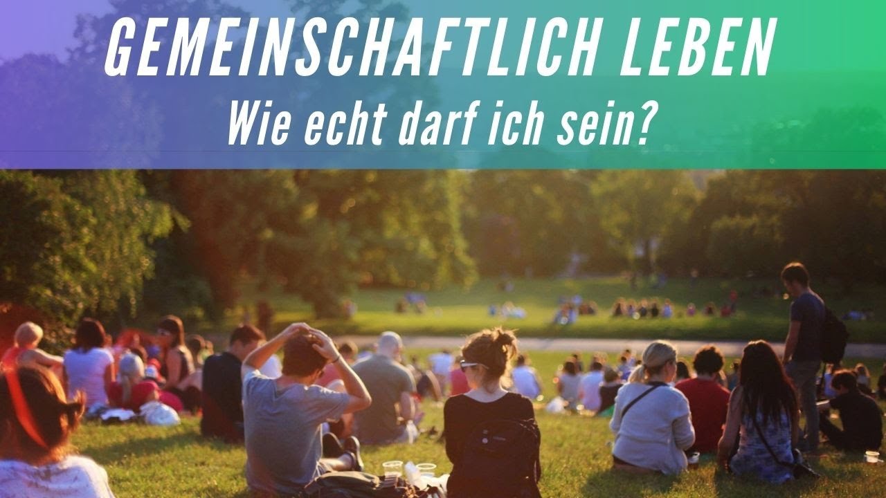 Live 29.8.23: Gemeinschaftlich(er) leben: Wie echt darf ich sein?