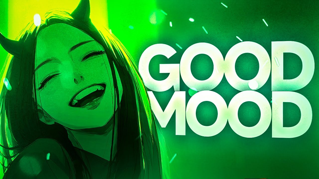Good mood songs you need right now