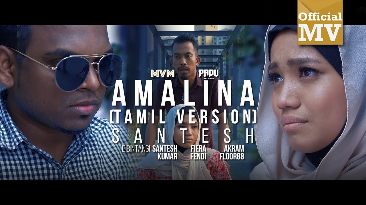 Santesh - Amalina / அமாலினா (Versi Tamil) (Official Music Video)