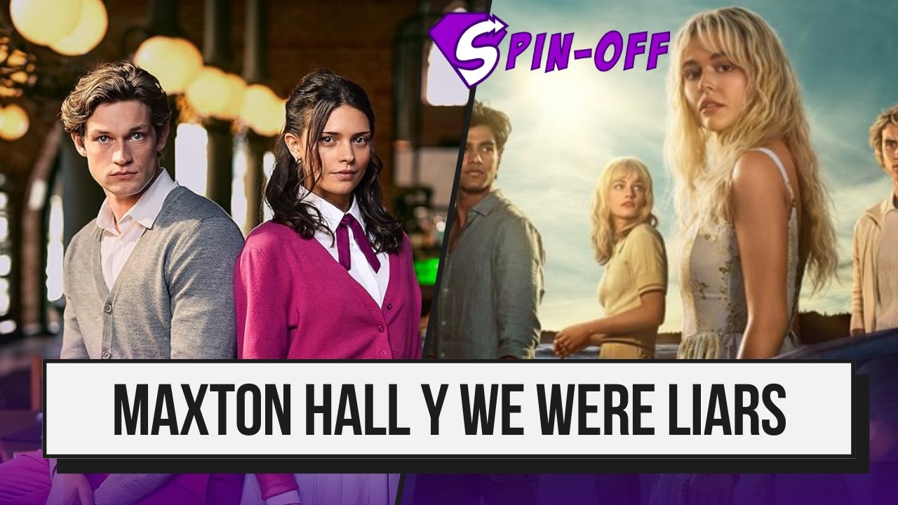 Maxton Hall y We Were Liars - #spinoff