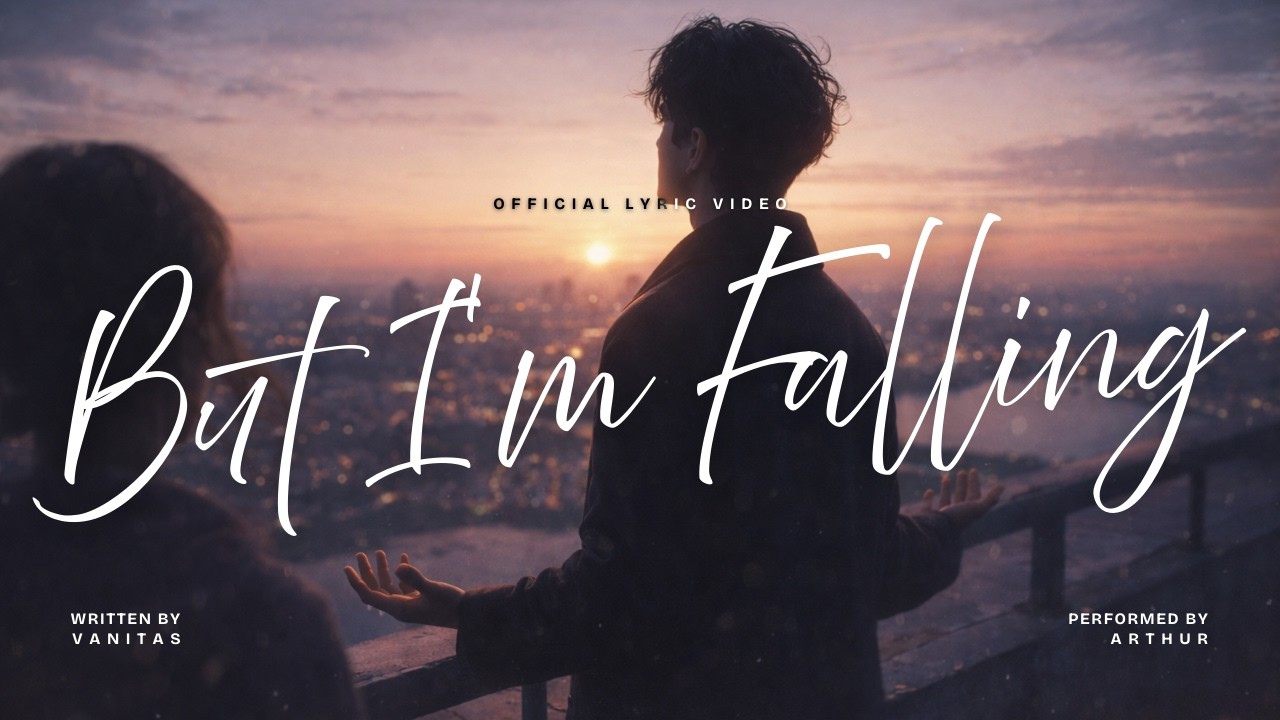 Arthur - But I'm Falling [Official Lyric Video]