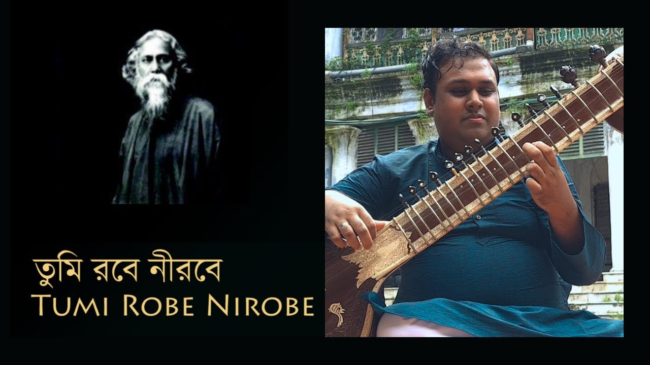 Tumi Robe Nirobe | তুমি রবে নীরবে | Kalyan Majumdar | Rabindrasangeet | Sitar | Instrumental Music