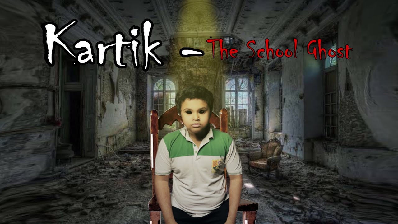 Kartik - The School Ghost | Zamaanaa