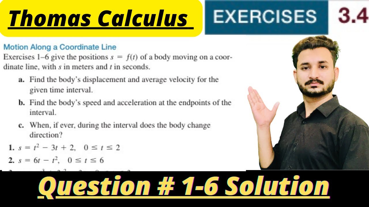 Thomas Calculus Exercise 3.4 Question #1-6 solution|Motion along a coordinate line|MSN Mathematician