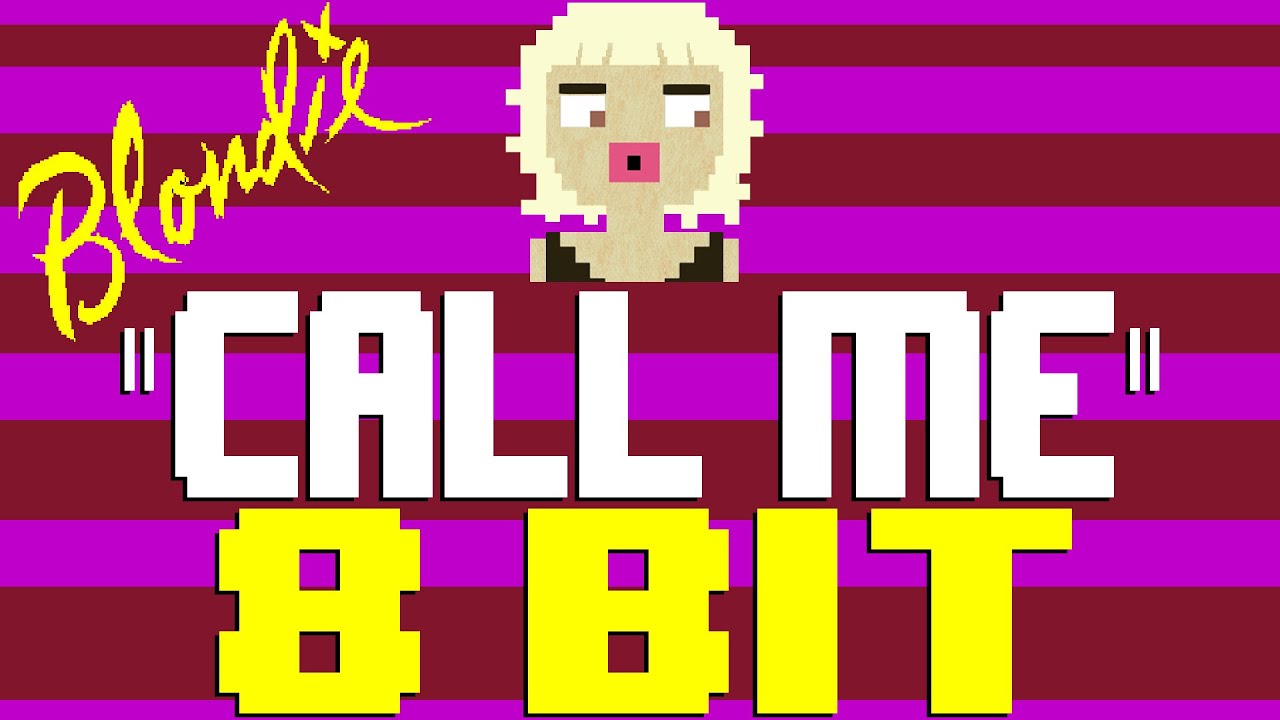 Call Me [8 Bit Tribute to Blondie] - 8 Bit Universe
