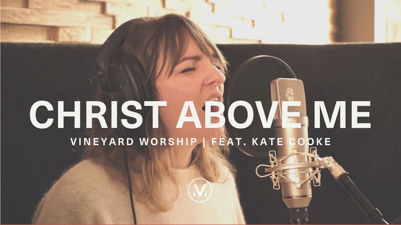 CHRIST ABOVE ME [Official Live-In-Studio] | Vineyard Worship feat. Kate Cooke