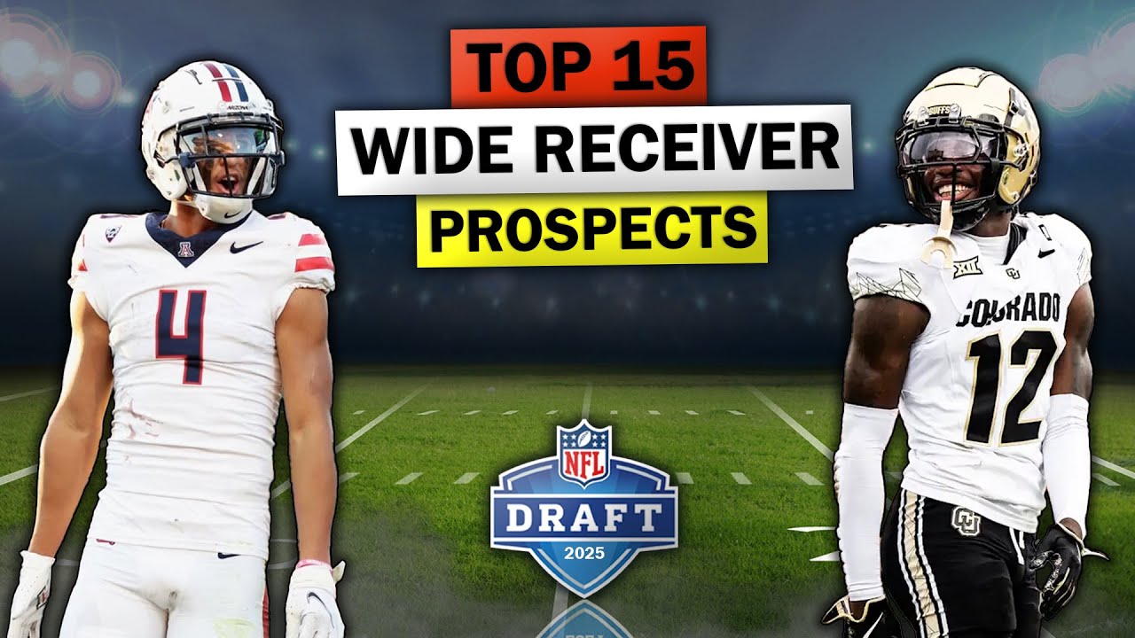 The 15 Best Wide Receivers in the 2025 NFL Draft