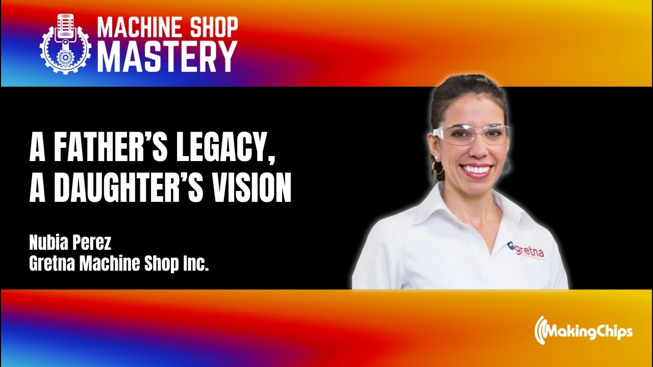 A Father’s Legacy, a Daughter’s Vision: Carrying a Family Machine Shop Forward